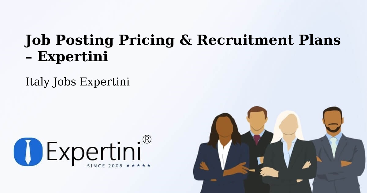 Job Posting Pricing & Recruitment Plans – Uras - Uras, Italy Jobs Expertini